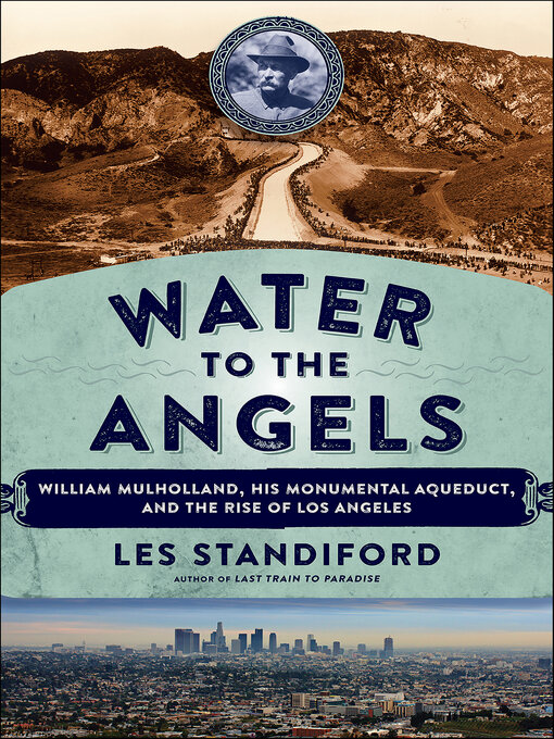 Title details for Water to the Angels by Les Standiford - Available